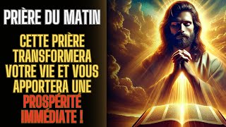 Prière Puissante Transforme ta vie Spirituelle bible dieu jeus psaumes prospérité protection [upl. by Aigil]