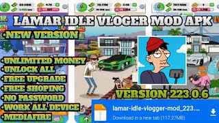 Lamar Idle Vlogger Mod Apk Terbaru 2024 v22306  Unlimited money amp no password [upl. by Dorfman186]