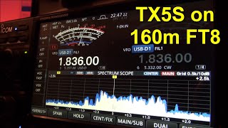 TX5S on 160m FT8 January 25 2024 [upl. by Laurena]