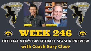 Iowa Mens Basketball SEASON PREVIEW with Coach Gary Close  Week 246  Bradas Branded Thoughts [upl. by Natika623]