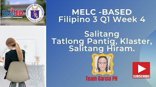 MELC BASED FILIPINO 3 Q1 Week 4 Salitang Tatlong Pantig Klaster at Salitang Hiram [upl. by Selrhc]