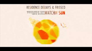 Residence Deejays amp Frissco  Watch the sun  Reggae Version [upl. by Laehcor]