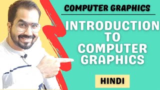 Introduction To Computer Graphics Explained in Hindi l Computer Graphics Course [upl. by Nylinej]