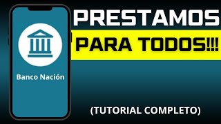 ✅ COMO PEDIR UN PRESTAMO PERSONAL EN BANCO NACIÓN 2024 ACTUALIZADO [upl. by Jezebel490]