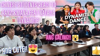 CHINESE STUDENTS REACT TO RANZ amp NIANA FEAT NATALIA quotDYNAMITEquot ANG CUTE AT ANG GALING😮😮😍 😍 [upl. by Llenyt]