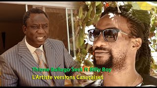 Thione Ballago Seck ft Willy Boy  lArtiste version casaçaise [upl. by Nittirb]