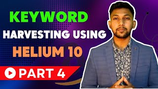 How to do Keyword Harvesting Using Helium 10 [upl. by Yniar]