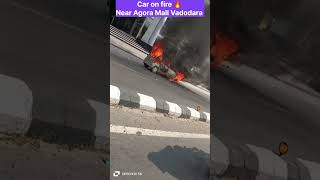 Caught on Camera Car Fire Near Agoramall Vadodara Shorts viralvideo trending [upl. by Savvas]