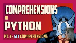 Set comprehensions in Python Python comprehensions 3 [upl. by Aundrea]