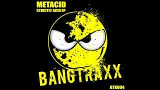 Metacid  Poisonous  Bangtraxx [upl. by Ebehp332]