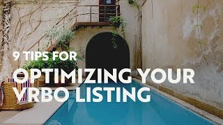 9 Tips for Optimizing Your Vrbo Listing [upl. by Nhguaval]