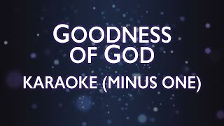 Bethel Music  Goodness Of God  Karaoke Minus One [upl. by Caughey]