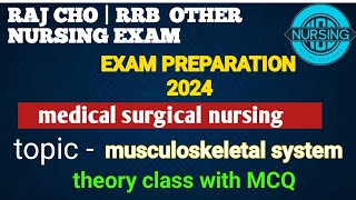 rrb staff nurse vacancy 2024  medical surgical nursing  musculoskeletal system  Raj CHOGNM NHM [upl. by Anitram106]