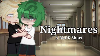 Nightmares  A BKDK Short🧡💚 [upl. by Moscow]