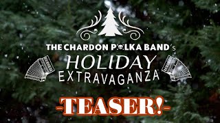 Teaser The Chardon Polka Bands Holiday Extravaganza [upl. by Niboc]