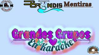 Karaoke quotMentirasquot Grupo Bryndisquot [upl. by Eissert419]