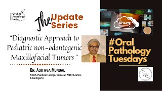 Diagnostic Approach to Pediatric Maxillofacial Tumors UpdatesOralpathology360 [upl. by Anadal443]