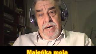 MALENKA MOJA  new version  z TEKSTEM  HOLECKI DRAGOJEVIC  LESZEK ORKISZ SPIEWA [upl. by Perretta]