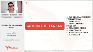 MICOSIS CUTÁNEAS TIÑA ONICOMICOSIS PITIRIASIS VERSICOLOR CANDIDIASIS  DERMATOLOGÍA VILLAMEDIC [upl. by Senskell240]