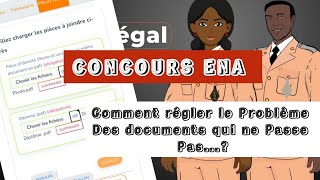 Inscription Concours ENAComment résoudre le Problème des documents qui ne passe pas [upl. by Karissa929]