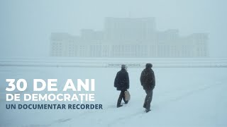 DOCUMENTAR RECORDER 30 de ani de democrație [upl. by Ilrebma]