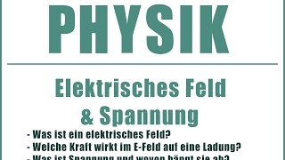 PHYSIK  Elektrisches FeldSpannung [upl. by Trilby]