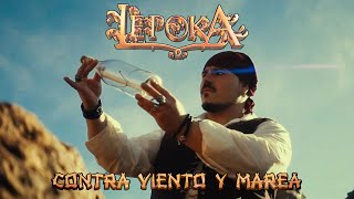 Lèpoka  Contra viento y marea VÍDEO OFICIAL [upl. by Eleik]