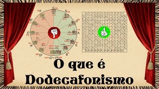 O que é dodecafonismo música dodecafônica  SonataTV Ep20 [upl. by Coster]