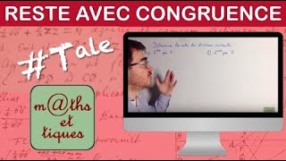 Calculer un reste à laide dune congruence  Terminale  Maths expertes [upl. by Rosalinde785]