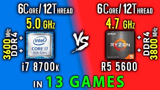 i7 8700K OC vs Ryzen 5 5600 OC Test in 13 Games  R5 5600x vs i7 8700k [upl. by Greenes]