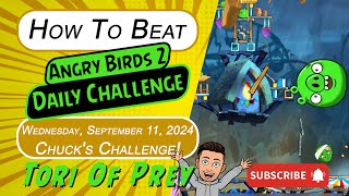 How to Beat Angry Birds 2 Daily Challenge Chucks Challenge 456  September 11  Complete [upl. by Eladnwahs113]