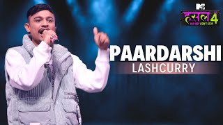 Paardarshi  Lashcurry  MTV Hustle 4 [upl. by Norod]