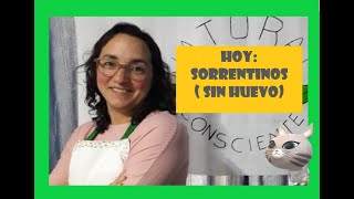 ❤💛💙💚❤como hacer SORRENTINOS SIN HUEVO 🥚🥚 ideales para ALMUERZO Y CENA [upl. by Anomor]