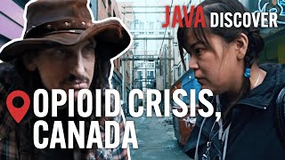 Canadas Fentanyl Addiction A National Crisis  Synthetic Opioid Documentary [upl. by Ikceb]