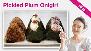 How To Make Ume Onigiri  Pickled Plum Rice Balls Recipe  3 Types  Japanese Breakfast Ideas [upl. by Quillon]