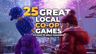 25 GREAT CouchLocal CoOp Games To Play With Friends [upl. by Anaes]