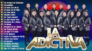 La Adictiva Grandes Exitos 2024 Sus Mejores Canciones Mix Nuevo  Álbum Completo [upl. by Meid]