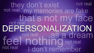 Living With DepersonalizationDerealization Disorder [upl. by Moser]