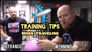 Training Tips When You Travel  Wenning amp DeFranco share their expertise [upl. by Radburn]