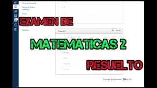 MATEMATICAS 2  EXAMEN DESARROLLADO ✅  Verificado Google Academics [upl. by Nohsed809]