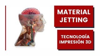 Material Jetting Todo lo Que Debes Saber  Tecnologías de Impresión 3D [upl. by Zosima]