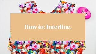 How To Interline  Underline a Garment [upl. by Ponton962]