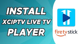 How to Install Xciptv Live TV Player on Firestick [upl. by Adlev]