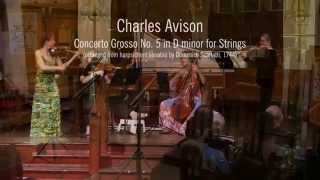 Charles Avison  Concerto Grosso No 5 in D minor for Strings liveunedited [upl. by Ecirtaeb601]