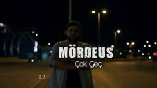 Mördeus  Çok Geç [upl. by Nerin]