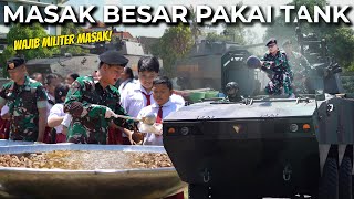 WAJIB MILITER MASAK PASUKAN TANK TURUN TANGAN MASAK [upl. by Doscher]