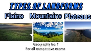 Plains plateaus and mountains and their types Types of landforms lec 7 of geography [upl. by Olmsted]