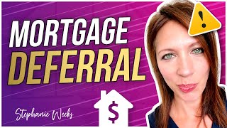 Mortgage Deferral What You Need To Know [upl. by Heron]