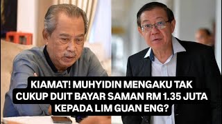 KIAMAT LIM GUAN ENG BERJAYA HANCURKAN MUHYIDIN amp PN 😱😱😱 [upl. by Animsay409]