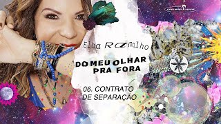 Contrato de separação  06  Elba Ramalho  2015 [upl. by Ahselaf]